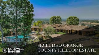 Secluded Orange County Hilltop Estate