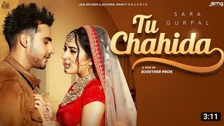 Tu Chahida : Armaan Bedil (Official  Video  Song) | Sara Gurpal | Latest New Punjabi Song 2020