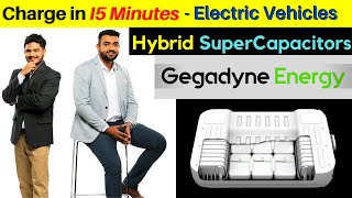 Charge in 15 Minutes - Hybrid SuperCapacitors | Gegadyne Energy
