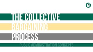 The Collective Bargaining Process