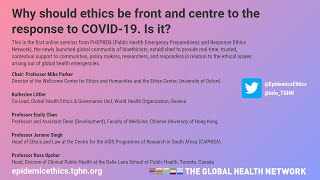 Epidemic Ethics: Why should ethics be front and centre to the response to COVID-19. Is it? V2.0
