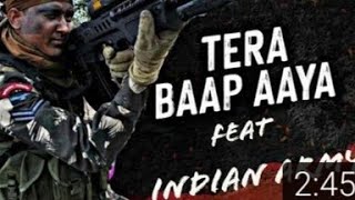 #Indian Army song #Indian Army song Tera Baap Aaya  Commando 3| Vidyut Jammwal Adah  tera baap Aaya