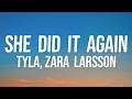 Tyla, Zara Larsson - SHE DID IT AGAIN (Lyrics)