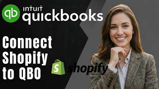 Anleitung: Shopify mit QuickBooks verbinden | Schritt für Schritt 2026