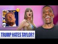 Donald Trump Calls Taylor Swift A Traitor!