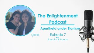 Episode 7  - Apartheid under Zionism