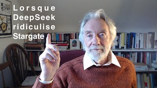 Paul Jorion - Lorsque DeepSeek ridiculise Stargate