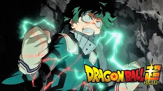 [ MAD ] Opening Boku no Hero Academia X Dragon Ball Super