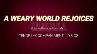 A Weary World Rejoices | Tenor | Vocal Guide by Bro. Genesis Abalos