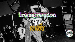 TRANSGRESSION - Snow and Flurry Fest 2019