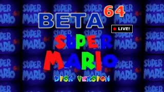 Beta64 Live - Super Mario 64 DISK VERSION (Beta Stream)