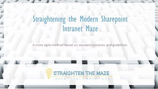 Straightening Modern Intranet Maze