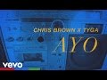 Chris Brown, Tyga - Ayo (Lyric Video)