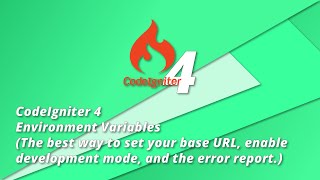 CodeIgniter 4 Tutorial - Environment (Development mode, Error log, base URL and DB configuration)