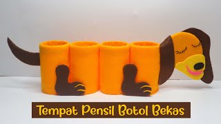 Ide Kreatif tempat pensil bentuk anjing dari botol plastik bekas / plastic bottle pen holder