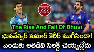 Why Bhuvneshwar Kumar Is Not Selecting For Team India | The Rise And Fall Of Bhuvi | GBB Cricket