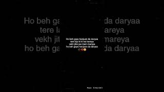 Ho beh gaya hanjuan da daryaa 🥀|| black screen 🖤 | lyrics | Status | manmarziyaan |