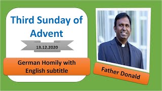 Third sunday of advent | German Homily with English subtitle | 13.12.2020 | Father Donald