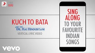 Kuch To Bata - Phir Bhi Dil Hai Hindustani|Official Bollywood Lyrics|Alka|Abhijeet