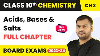Acids, Bases and Salts Class 10 Full Chapter | Class 10 CBSE Chemistry 2022-23