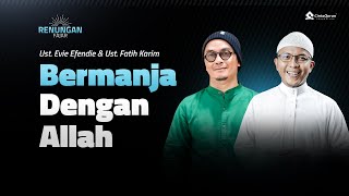 [LIVE] Bermanja Dengan Allah | bersama Ust. Evie Efendie & Ust Fatih Karim