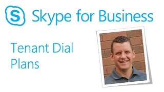 Skype Academy: Tenant Dial Plans