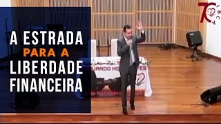 A Estrada para a LIBERDADE FINANCEIRA