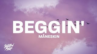 Måneskin - Beggin' (Lyrics) [10 HOUR LOOP]