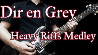 【弾いてみた】Dir en Greyのヘビーなギターリフを19曲弾いてみた- Dir en Grey - 19 Heavy Riffs Medley - Guitar cover