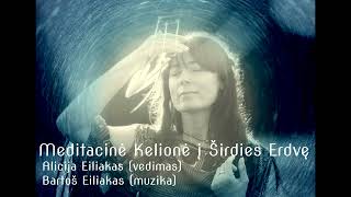 Kelionė į Širdies erdvę. Meditacija