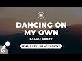 Dancing On My Own - Calum Scott (Female Key - Piano Karaoke)