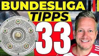 Bundesliga Tipps zum 33. Spieltag 2023/2024 ⚽️ Vorhersage & Prognose