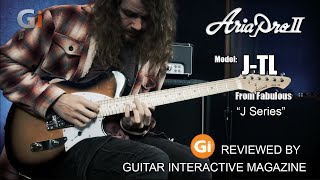 Aria Pro II J-TL Reviewed by Sam Bell