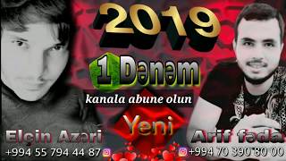 Elcin azeri ft arif feda bir denem 2019 (Official Audio)