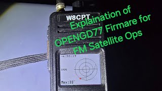 OPENGD77 Firmware for Satellite Ops Explained!