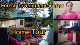 Forest Government Quarter Home Tour || फारेस्ट का सरकारी घर #hometour #sarkarighar