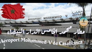 مطار محمد الخامس الدار البيضاء Aéroport Mohammed-V de Casablanca