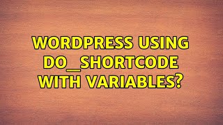 Wordpress: Using do_shortcode with variables?