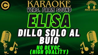 Elisa - Dillo Solo al Buio - Karaoke FarM SounD \