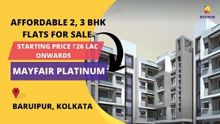 Mayfair Platinum ☎️9319434015 | 2, 3 BHK Flats For Sale in Baruipur, Kolkata