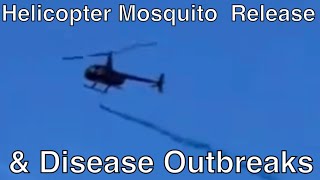 Helicopter Mosquito Release \u0026 Disease Outbreaks