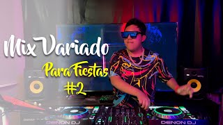 Mix Variado Para Fiestas | #02 | Latín Party Mix | Dj Francisco Perú 🔥