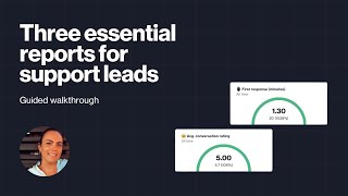 Three reports every support team leader needs
