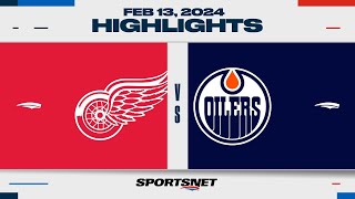 NHL Highlights | Red Wings vs. Oilers - February 13, 2024