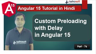 custom Preloading with delay in Angular 15 | module Loading | Angular 15 Tutorial in Hindi