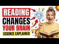 Reading Changes Your Brain Science Explained