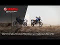 2024 Yamaha Ténéré 700 Extreme: Features & Benefits