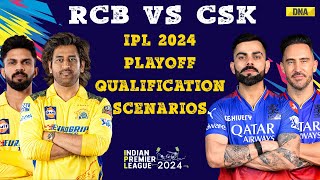 RCB Vs CSK: IPL 2024 Playoff Qualification Scenarios For RCB And CSK I MS Dhoni I Virat Kohli