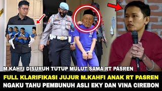 MIRIS!! FULL KLARIFIKASI KAHFI ANAK RT PASREN NGAKU TAHU PEMBUNUH ASLI VINA !! KEBOHONGAN TERUNGKAP