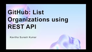GitHub: List Organizations using REST API